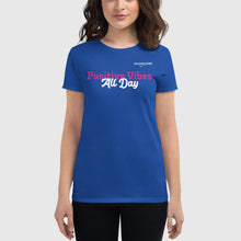 Load image into Gallery viewer, SUCCESS WIRE "Positive Vibes All Day" Short Sleeve T-shirt for Women (6 Color Variants)
