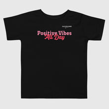 Load image into Gallery viewer, SUCCESS WIRE &quot;Positive Vibes All Day&quot; T-Shirt for Little Girls (2T-5T) (3 Color Variants)
