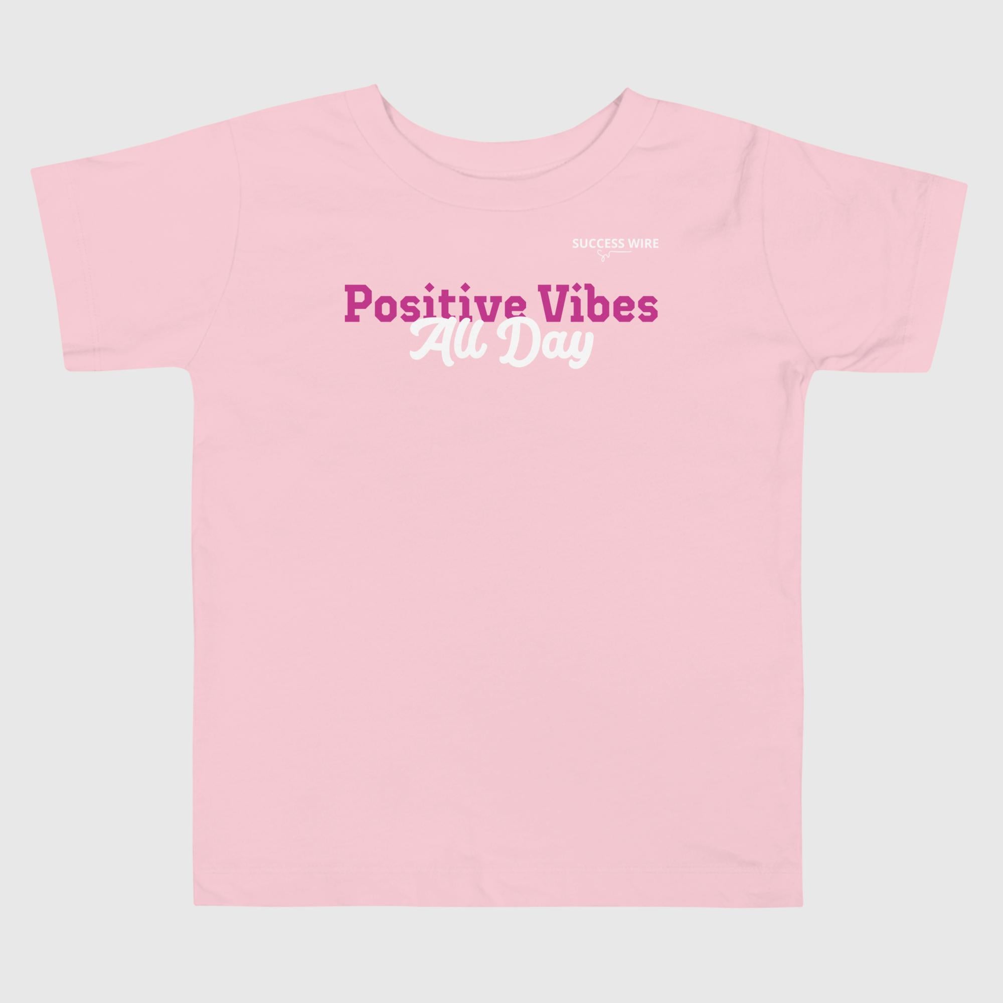 SUCCESS WIRE "Positive Vibes All Day" T-Shirt for Little Girls (2T-5T) (3 Color Variants)