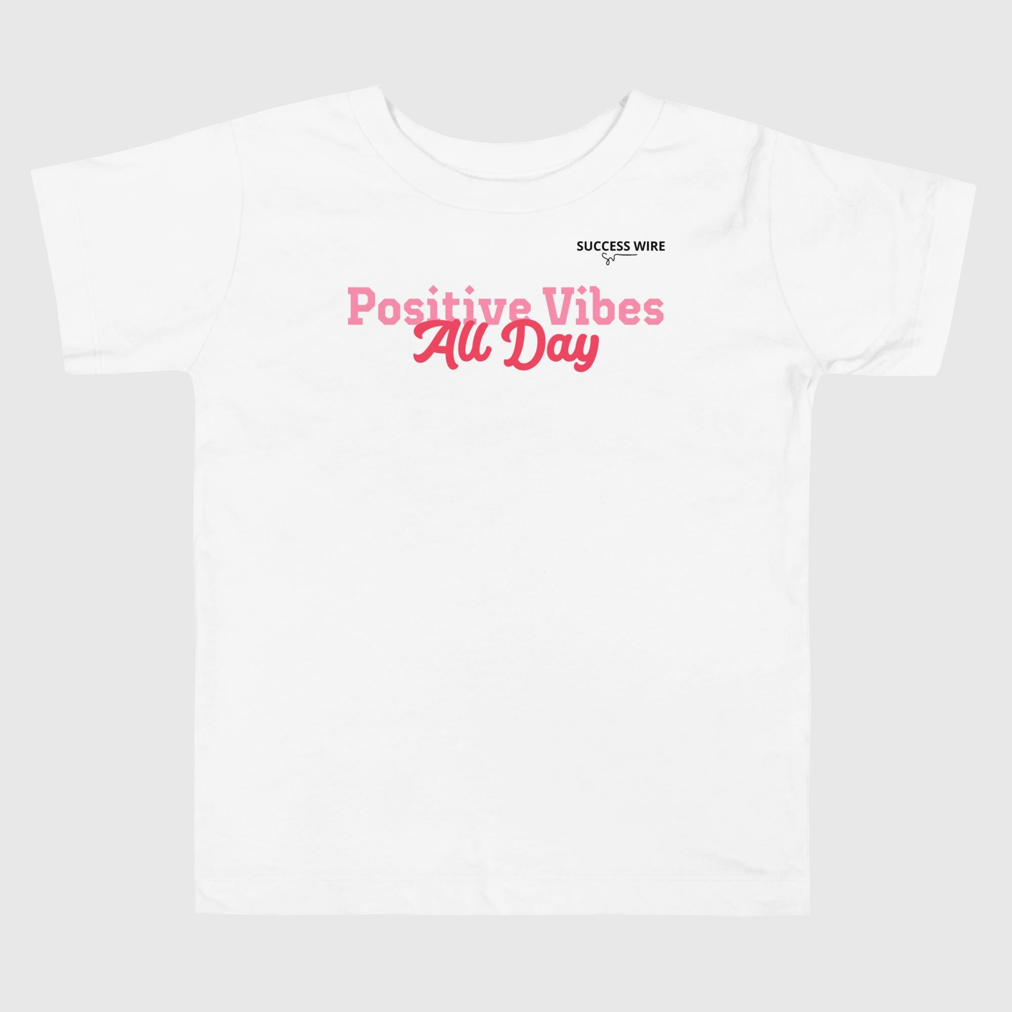 SUCCESS WIRE "Positive Vibes All Day" T-Shirt for Little Girls (2T-5T)