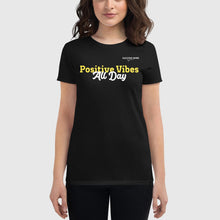 Load image into Gallery viewer, SUCCESS WIRE &quot;Positive Vibes All Day&quot; Short Sleeve T-shirt for Women (7 Color Variants)
