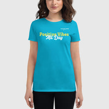 Load image into Gallery viewer, SUCCESS WIRE &quot;Positive Vibes All Day&quot; Short Sleeve T-shirt for Women (7 Color Variants)
