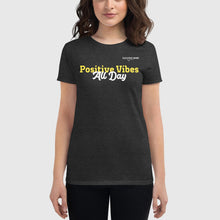 Load image into Gallery viewer, SUCCESS WIRE &quot;Positive Vibes All Day&quot; Short Sleeve T-shirt for Women (7 Color Variants)
