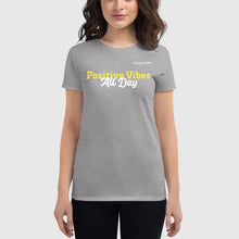 Load image into Gallery viewer, SUCCESS WIRE &quot;Positive Vibes All Day&quot; Short Sleeve T-shirt for Women (7 Color Variants)
