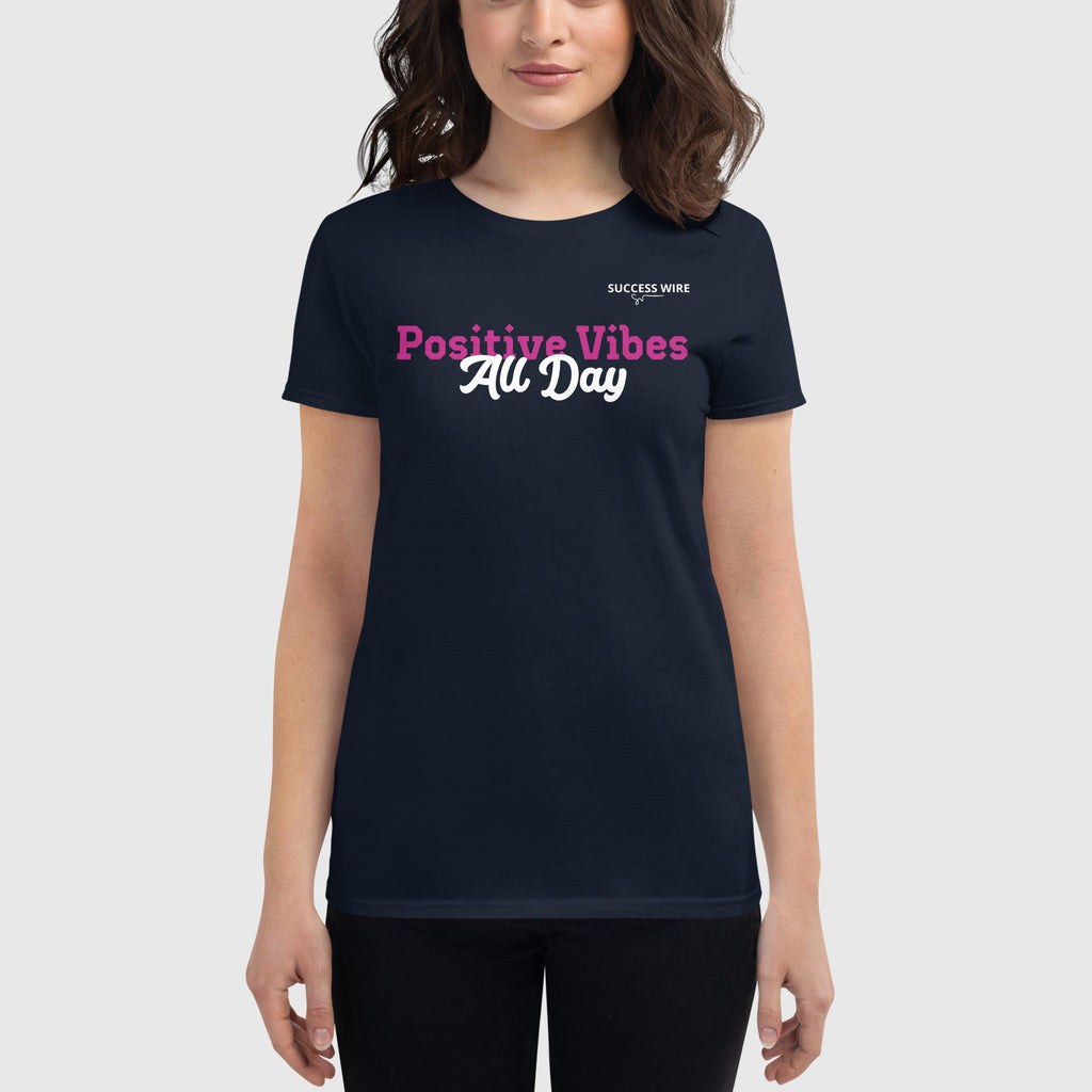 SUCCESS WIRE "Positive Vibes All Day" Short Sleeve T-shirt for Women (6 Color Variants)