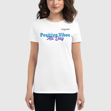 Load image into Gallery viewer, SUCCESS WIRE &quot;Positive Vibes All Day&quot; Short Sleeve T-shirt for Women
